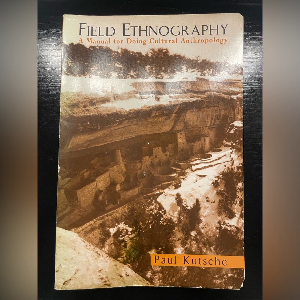 Field Ethnography: A Manual for Doing Cultural Anthropology by Paul Kuttsche